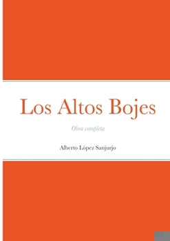 Paperback Los Altos Bojes: Obra completa [Spanish] Book