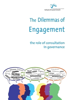 Paperback The Dilemmas of Engagement: The Role of Consultation in Governance Book