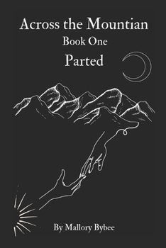 Paperback Across The Mountain Book One Parted: Parted Book