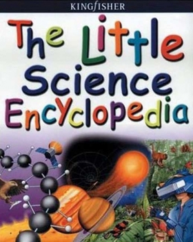 Paperback The Little Science Encyclopedia (Kingfisher Little Encyclopedia) Book