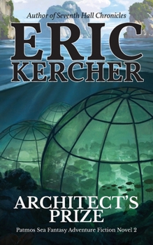 Paperback Architect's Prize: Patmos Sea Fantasy Adventure Fiction Novel 2 Book
