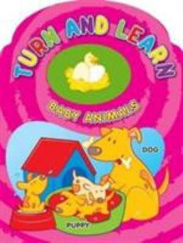 Board book Turn and Learn Baby Animals Book