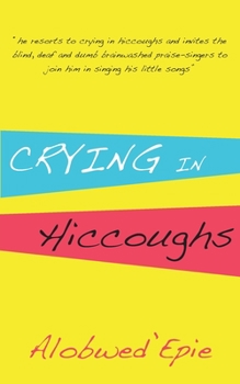 Paperback Crying in Hiccoughs Book