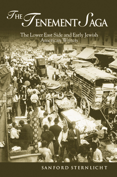 Paperback Tenement Saga: The Lower East Side and Early Jewish American Writers Book