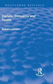 Hardcover Revival: Cartels, Concerns and Trusts (1932) Book