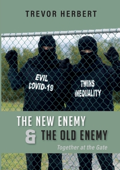Paperback The New Enemy & the Old Enemy: Together at the Gate Book