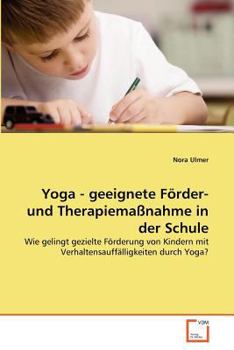 Paperback Yoga - geeignete Förder- und Therapiemaßnahme in der Schule [German] Book
