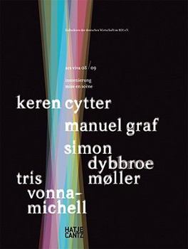 Hardcover Ars Viva 08, 09: Mise En Scène: Keren Cytter, Manuel Graf, Simon Dybbroe Møller, Tris Vonna-Michell Book