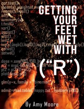 Getting Your Feet Wet with R: Second Edition