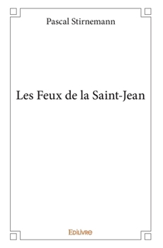 Paperback Les Feux de la Saint-Jean [French] Book