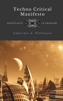 Paperback Techno Critical Manifesto: Resistance is Freedom Book