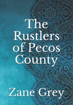 Paperback The Rustlers of Pecos County Book