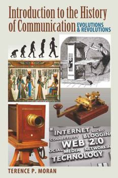 Paperback Introduction to the History of Communication: Evolutions and Revolutions Book