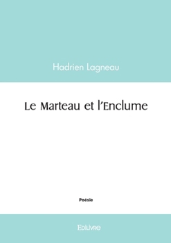 Paperback Le Marteau et l'Enclume [French] Book