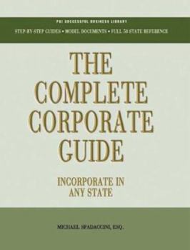 Paperback Complete Corporate Guide: Incorporating Any State Book