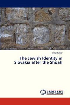 Paperback The Jewish Identity in Slovakia After the Shoah Book