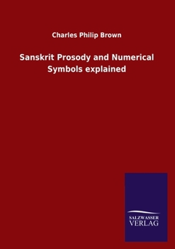 Paperback Sanskrit Prosody and Numerical Symbols explained Book