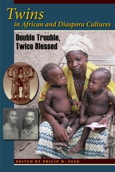Paperback Twins in African and Diaspora Cultures: Double Trouble, Twice Blessed Book