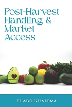 Paperback Post-harvest handling of fresh produce and market access Book