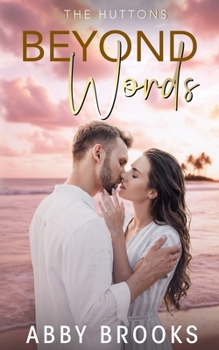 Beyond Words - Book #1 of the Hutton Family