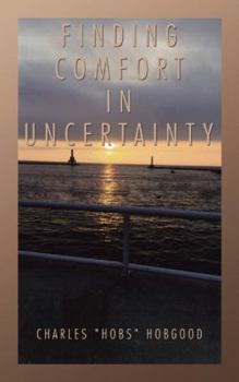 Paperback Finding Comfort in Uncertainty Book