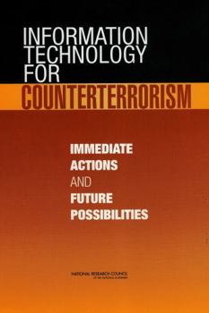 Paperback Information Technology for Counterterrorism: Immediate Actions and Future Possibilities Book