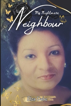 Paperback My Nightmare Neighbour Book