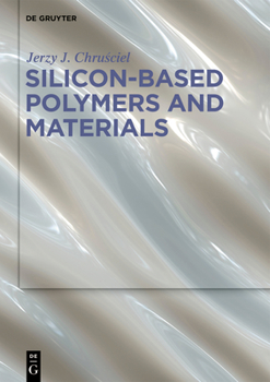 Hardcover Silicon-Based Polymers and Materials Book