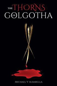 Paperback The Thorns of Golgotha Book