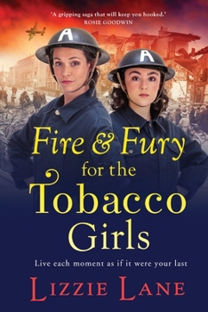 Paperback Fire and Fury for the Tobacco Girls [Large Print] Book