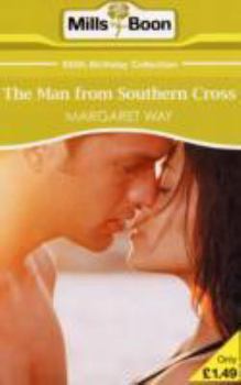 Paperback The Man from Southern Cross (Mills & Boon 100th Birthday Collection) Book