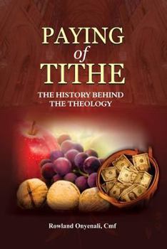Paperback Payment of Tithe: The History Behind the Theology Book