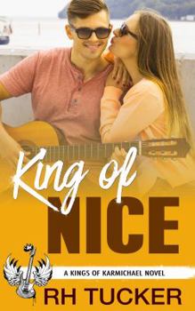 Paperback King of Nice: A YA Rock Star Romance (Kings of Karmichael) Book