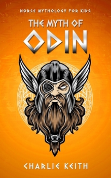 Paperback Norse Mythology for kids: The MYTH of ODIN Book