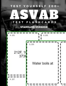 Paperback Test Yourself 200+ ASVAB Test Flashcards Standard Version: Practice strategies study book for the Armed Services Vocational Aptitude Battery Book