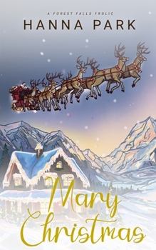 Paperback Mary Christmas: A Forest Falls Frolic Book