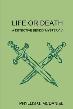 Paperback Life or Death: A Detective Bendix Mystery V Book