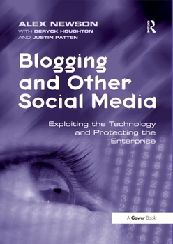 Paperback Blogging and Other Social Media: Exploiting the Technology and Protecting the Enterprise Book