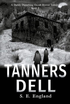 Paperback Tanners Dell: A Darkly Disturbing Occult Horror Novel Book