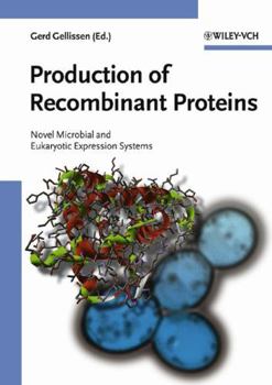 Hardcover Production of Recombinant Proteins: Novel Microbial and Eukaryotic Expression Systems Book