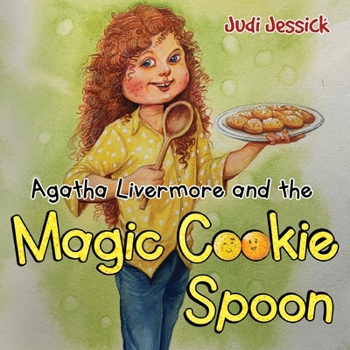 Paperback Agatha Livermore and the Magic Cookie Spoon Book