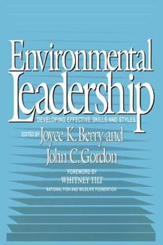 Paperback Enviromental Leadership: Developing Effective Skills and Styles Book