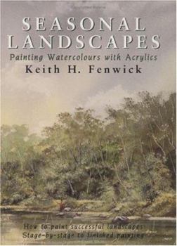 Hardcover Seasonal Landscapes: Painting Watercolours with Acrylics Book
