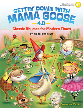 Misc. Gettin' Down with Mama Goose 4.0: Classic Rhymes for Modern Times Book