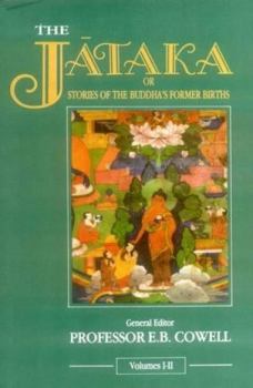 The Jataka or Stories of the Buddha's Former Births - Book  of the Jataka