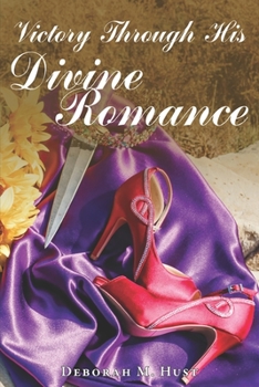 Paperback Victory Through His Divine Romance Book
