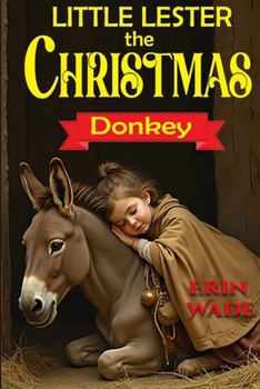 Paperback Little Lester the Christmas Donkey Book