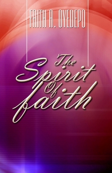 Paperback The Spirit of Faith Book