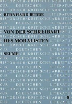 Paperback Von Der Schreibart Des Moralisten: Seume [German] Book
