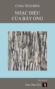 Paperback Nh&#7841;c &#272;i&#7879;u c&#7911;a B&#7847;y Ong [Vietnamese] Book